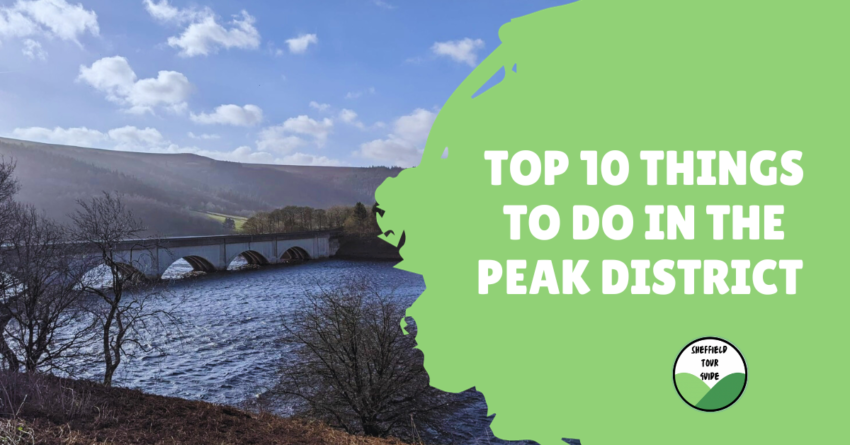 Top 10 Things To Do In The Peaks